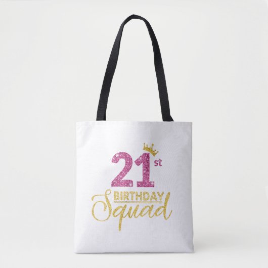 21. Geburtstag Squad Party Crown Pink Gold Tasche (Vorderseite)