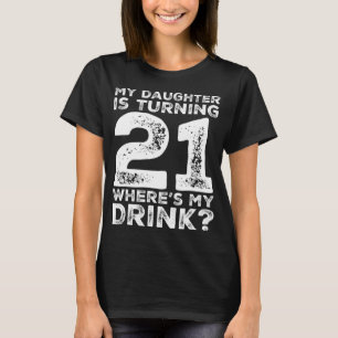 21. Geburtstag Vater Mama 21 Jahre alt Tochter Ges T-Shirt