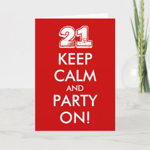 21. Geburtstagkarte   Behalt Ruhe und Party an! Karte