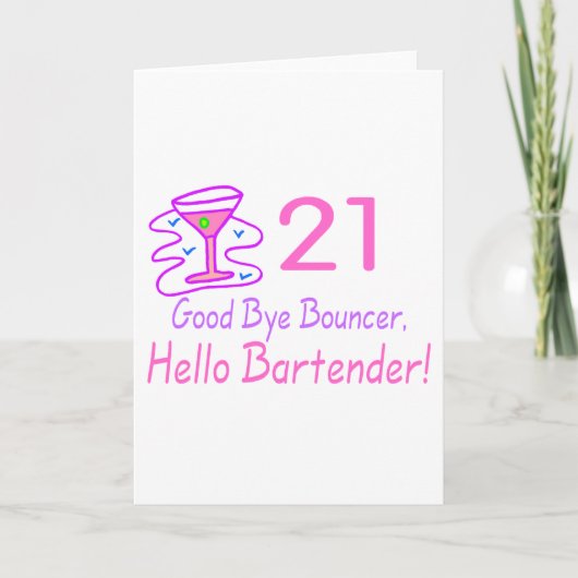 21 Good Bye Bouncer Hello Barkeeper (Pink) Karte (Vorderseite)