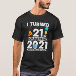 21 in Quarantäne 2021 Funny 21St Birthday T-Shirt<br><div class="desc">21 in Quarantäne 2021 Funny 21St Birthday</div>