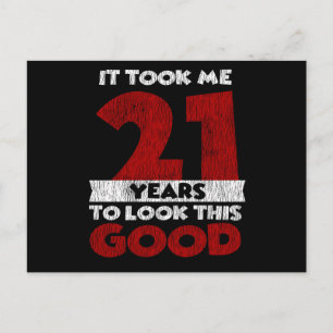 21 Jahre alt hat mich zum 21. Geburtstag gut ausse Postkarte
