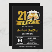 21 & THIRSTY-21ST BIRTHDAY INVITATION EINLADUNG (Vorne/Hinten)