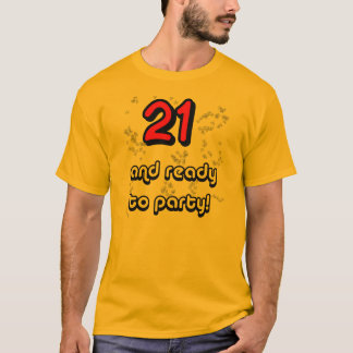 21 u. bereiten zum Party vor T-Shirt