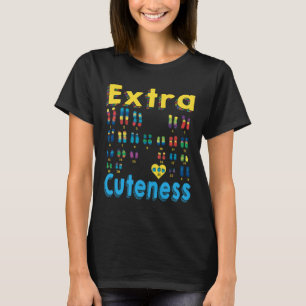 21 XX Extra Chromosom Girl World Down Syndrome Da T-Shirt