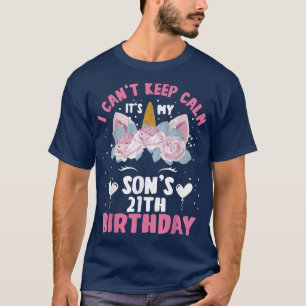 21 Yr Alter ich Cant Behielt Ruhe seinen Sohn 21. T-Shirt