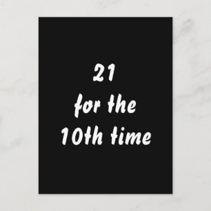 21 zum 10. Mal. 30. Geburtstag. Schwarz-weiß Postkarte