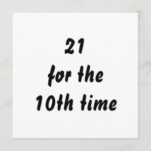 21 zum zehnten Mal. Geburtstag. Schwarz-Weiß Karte