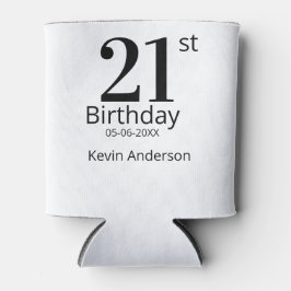 21st birthday bold letter name date simple man boy dosenkühler