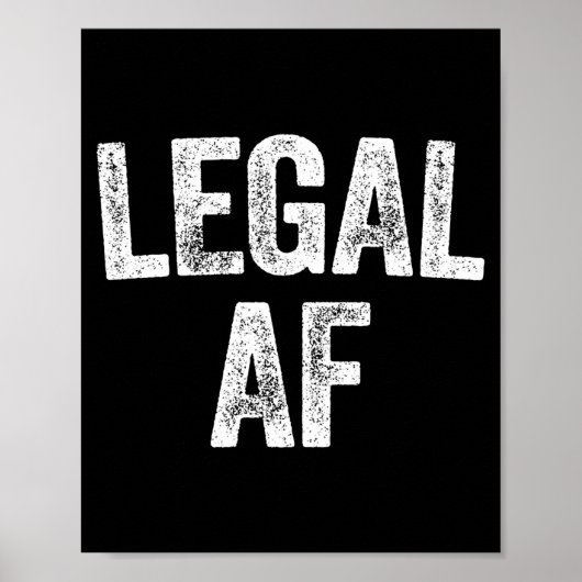 21st Birthday Legal Af Long Sleeve  Poster (Vorne)