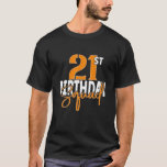 21St Birthday Squad Family Matching Group T-Shirt<br><div class="desc">Beste Kleidungsideen für Geburtstagsgeschenke der Crew. 21. Geburtstag Squad Familie Matching Group. Ein phantastisches Grafikdesign für den 21. Geburtstagssohn oder -tochter von Eltern, Mama und Papa! B-Day Team themed Outfit für Männer und Frauen. Tägliches Party zum Anziehen von Kleidungsstücken für Freund oder Freundin. Wünschen Sie Ihrem Freund, Kollegen oder Kollegen...</div>