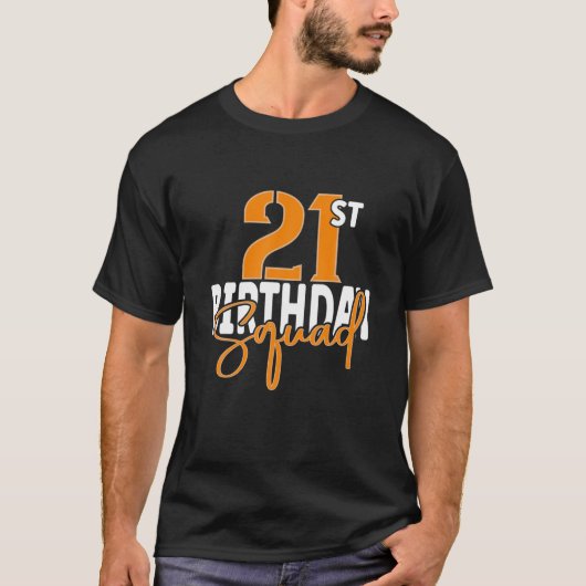 21St Birthday Squad Family Matching Group T-Shirt (Vorderseite)