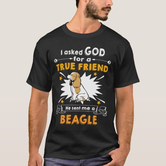 221 Fragte Gott Wahrer Freund A Beagle T-Shirt (Vorderseite)