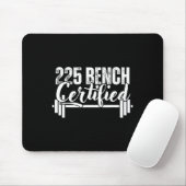 225 Lbs Bench Certified  Mousepad (Mit Mouse)