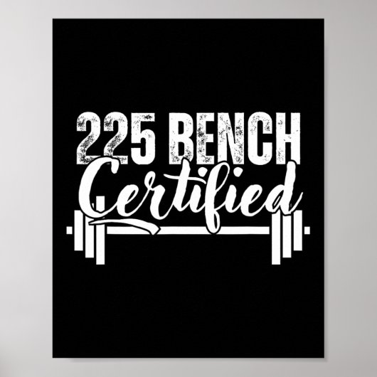 225 Lbs Bench Certified Poster (Vorne)