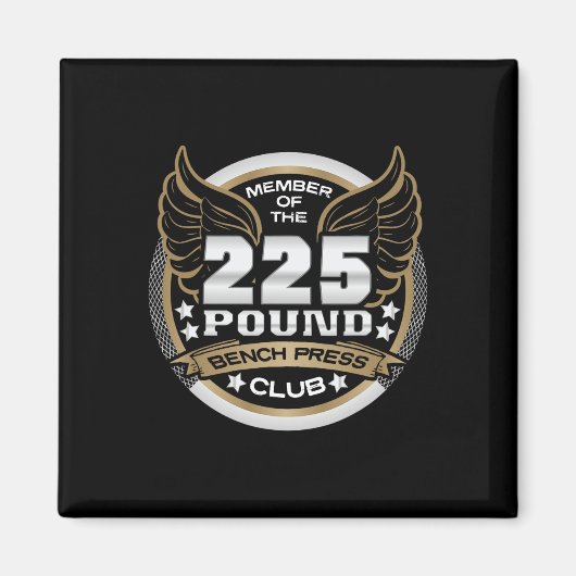 225 Pound Bench Press Club For Powerlifter Weightl Magnet (Vorne)
