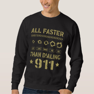 22 380 9mm 40 45 Alle schneller als 911 zu wählen Sweatshirt