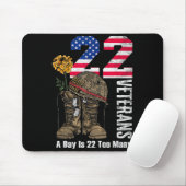 22 A Day Is 22 Too Many Veteran Suicide Awareness  Mousepad (Mit Mouse)