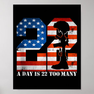 22 an einem Tag sind 22 zu viele Veteranenleben he Poster