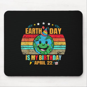 22. April Happy Earth Day Es ist mein Geburtstag F Mousepad
