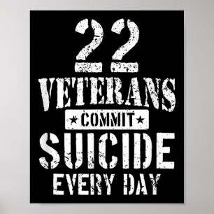 22 belastete Veteranen begehen jeden Tag Selbstmor Poster