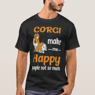 22 Corgi machen mich glücklich, Menschen nicht so T-Shirt