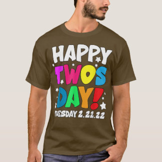 22. Februar 2022 2222 Happy 22 Tage Dienstag, 22 T-Shirt