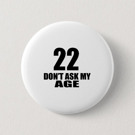 22 fragen Sie nicht meine Button (Vorderseite)