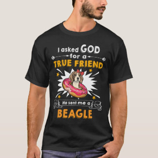 22 Fragte Gott wahrer Freund A Beagle T-Shirt