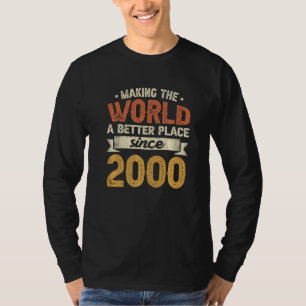 22 Geburtstag Die Welt zu einem besseren Ort seit T-Shirt