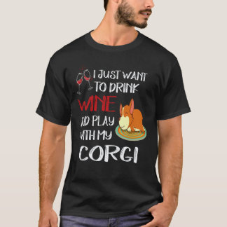 22 Ich will einfach nur Wein trinken Corgi T-Shirt