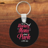 22.Im A Hockey Mom Dont Puck With Me Schlüsselanhänger (Vorderseite)