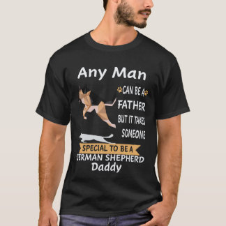 22 Jeder Mann kann Vater sein, aber es braucht jem T-Shirt