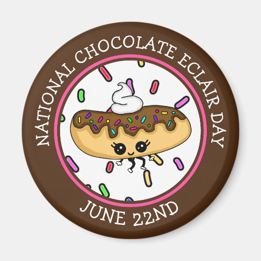 22. Juni National Chocolate Éclair Day Magnet (Vorne)