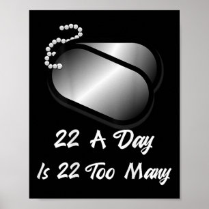 22 pro Tag sind 22 zu viele Veteranen Selbstmordbe Poster