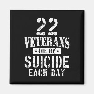 22 Selbstmord Die Veteranen pro Tag Militärveter Magnet