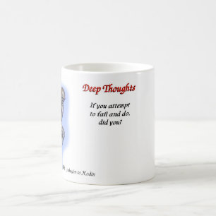22 Tiefe Gedanken - versagt Tasse