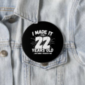 22 Year Old Birthday - Birthday Meme - Funny 22 Button (Beispiel)