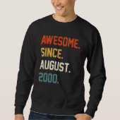 22 Years Old  Awesome Since August 2000 22nd Birth Sweatshirt (Vorderseite)