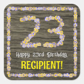 23. Geburtstag: Blumennummer, Imitate Holzbild, Na Quadratischer Aufkleber (Vorderseite)