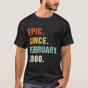 23. Geburtstag Epic Seit Februar 2000 23 Jahre Ol T-Shirt