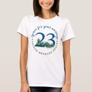 23. Geburtstag oder Jubiläum Pfauenfedern T-Shirt