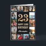 23. Happy Geburtstag Schwarz und Gold Foto Collage Karte<br><div class="desc">23. Happy Geburtstag Schwarz und Gold Foto Collage Geburtstagskarte. Für weitere Anpassungen klicken Sie bitte auf die Schaltfläche "Anpassen" und verwenden Sie unser Designwerkzeug,  um diese Vorlage zu ändern.</div>