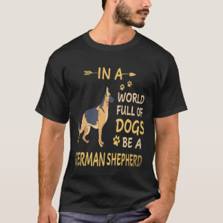 23 In einer Welt voller Hunde sei ein Deutscher Sc T-Shirt
