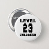 23 Level Unlocks Geburtstag Button (Vorne & Hinten)