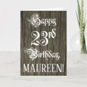 23rd Birthday: Fancy, Elegant Text; Faux Wood Look Karte (Vorderseite)