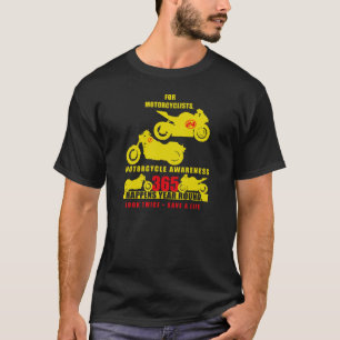 24/7/365 - Motorrad-Bewusstsein 2013 T-Shirt