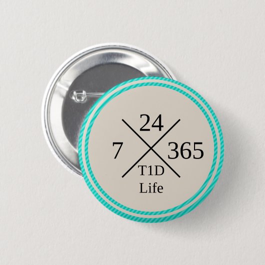24/7/365 T1D Leben-Knopf Button (Vorne & Hinten)