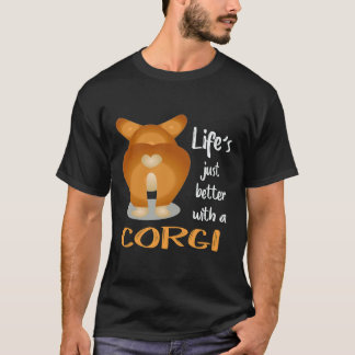 24 Das Leben ist einfach besser mit einem Corgi T-Shirt