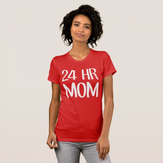 24 h Mama T-Shirt (Vorne ganz)